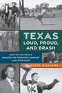 Rusty Williams: Texas Loud, Proud, and Brash, Buch