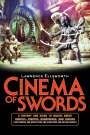 Lawrence Ellsworth: Cinema of Swords, Buch