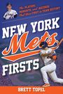 Brett Topel: New York Mets Firsts, Buch