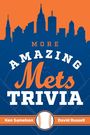 Ken Samelson: More Amazing Mets Trivia, Buch