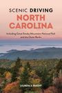 Laurence Parent: Scenic Driving North Carolina, Buch