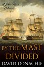 David Donachie: By the Mast Divided, Buch
