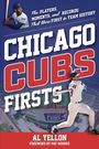 Al Yellon: Chicago Cubs Firsts, Buch
