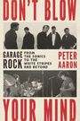 Peter Aaron: Don't Blow Your Mind, Buch