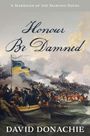 David Donachie: Honour Be Damned, Buch