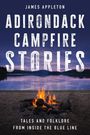 James Appleton: Adirondack Campfire Stories, Buch
