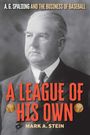 Mark A Stein: A League of His Own, Buch