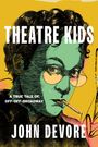John Devore: Theatre Kids, Buch