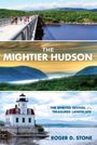 Roger D. Stone: The Mightier Hudson, Buch