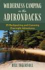 Bill Ingersoll: Wilderness Camping in the Adirondacks, Buch