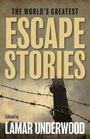 : The World's Greatest Escape Stories, Buch