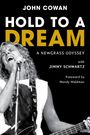 John Cowan: Hold to a Dream, Buch