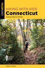 Sarah E O'Hare: Hiking with Kids Connecticut, Buch