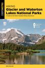 Erik Molvar: Hiking Glacier and Waterton Lakes National Parks, Buch
