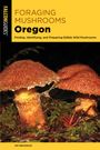 Jim Meuninck: Foraging Mushrooms Oregon, Buch