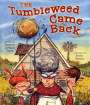 Carmela Lavigna Coyle: The Tumbleweed Came Back, Buch