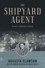 Beverly Lionberger Hodgins: The Shipyard Agent, Buch