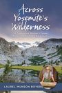 Laurel Munson Boyers: Across Yosemite's Wilderness, Buch