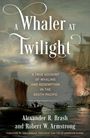 Alexander R Brash: A Whaler at Twilight, Buch