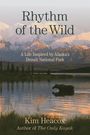 Kim Heacox: Rhythm of the Wild, Buch
