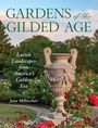 Jana Milbocker: Gardens of the Gilded Age, Buch