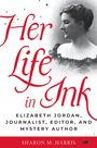 Sharon M Harris: Her Life in Ink, Buch