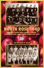 Alexander Skutt: North Rose 1940, Buch