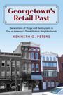 Kenneth G Peters: Georgetown's Retail Past, Buch