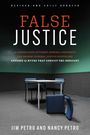Jim Petro: False Justice, Buch