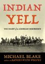 Michael Blake: Indian Yell, Buch