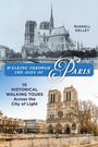Russell Kelley: Walking Through the Ages of Paris, Buch
