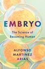 Alfonso Martinez Arias: Embryo, Buch