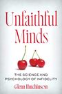 Der Text "Unfaithful Minds" und "The Science and Psychology of Infidelity" steht über drei roten Kirschen.