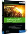 Nick Moris: Implementing SAP Global Trade Services, Buch