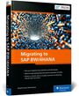 Renjith Kumar Palaniswamy: Migrating to SAP BW/4HANA, Buch