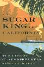 Sandra E. Bonura: The Sugar King of California, Buch
