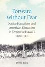 Derek Taira: Forward Without Fear, Buch