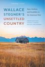 : Wallace Stegner's Unsettled Country, Buch