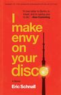 Eric Schnall: I Make Envy on Your Disco, Buch