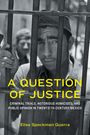 Elisa Speckman Guerra: A Question of Justice, Buch