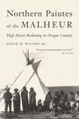 David H Wilson: Northern Paiutes of the Malheur, Buch