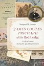 Margaret M. Crump: James Cowles Prichard of the Red Lodge, Buch