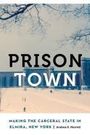 Andrea R Morrell: Prison Town, Buch