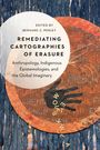 : Remediating Cartographies of Erasure, Buch