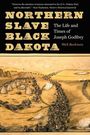 Walt Bachman: Northern Slave, Black Dakota, Buch