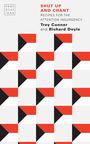 Text: "SHUT UP AND CHANT. RECIPES FOR THE ATTENTION INSURGENCY. Trey Conner and Richard Doyle."
Visuelles Muster: Rot-Schwarz-Weiß geometrisch.