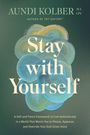 „Stay with Yourself“ von Aundi Kolber; geschwungene, ineinander fließende Farben im Hintergrund.