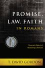 T David Gordon: Promise, Law, Faith in Romans, Buch