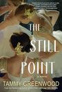 Tammy Greenwood: The Still Point, Buch