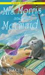 Traci Wilton: Mrs. Morris and the Mermaid, Buch